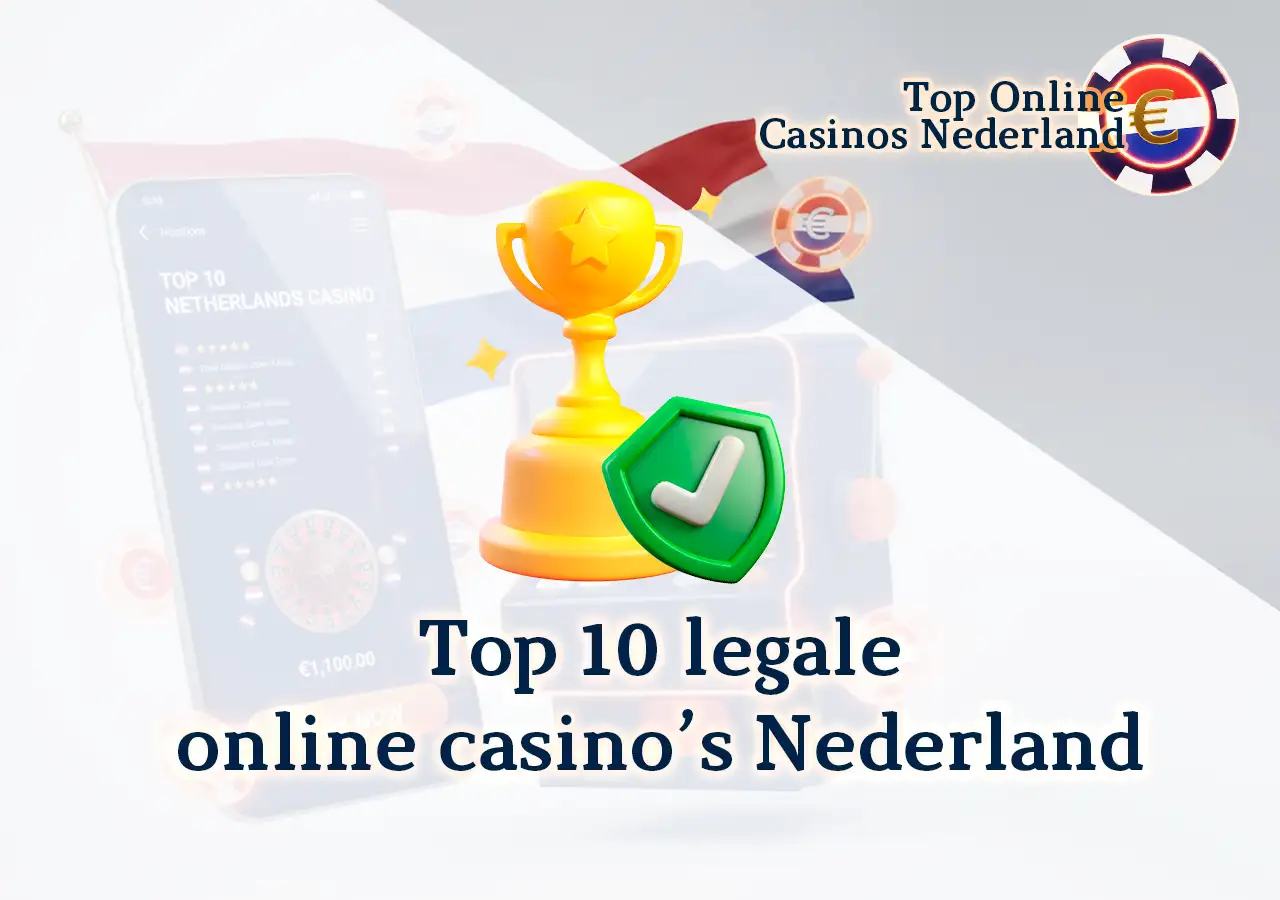 Top 10 legale online casino’s in Nederland